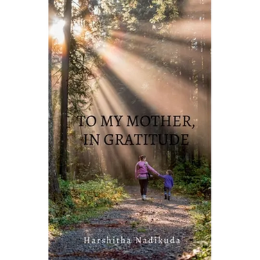 To My Mother, In Gratitude