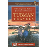 Tubman Travels: 32 Underground Railroad Journeys on Delmarva