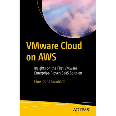Vmware Cloud on AWS: Insights on the First Vmware Enterprise-Proven Saas Solution