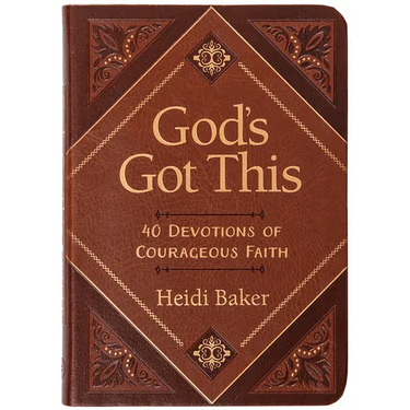 God's Got This: 40 Devotions of Courageous Faith
