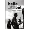Halla Bol: The Death and Life of Safdar Hashmi
