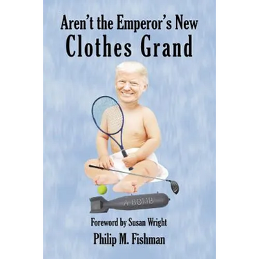 Aren't the Emperor's New Clothes Grand
