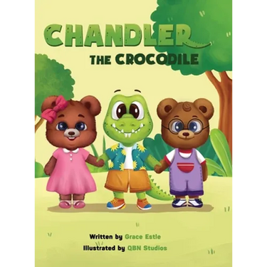 Chandler the Crocodile: A Children's Book about Self-love, Acceptance, and Kindness