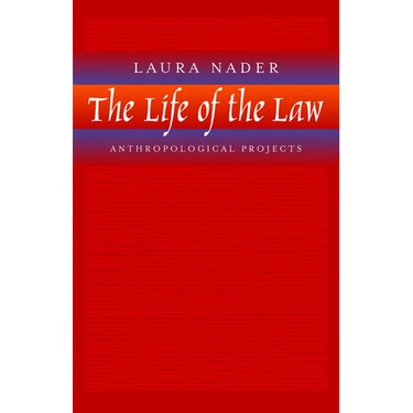 The Life of the Law: Anthropological Projects