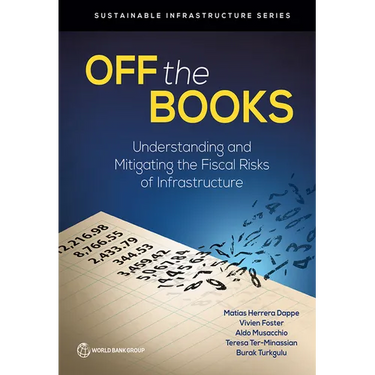 Off the Books: Understanding and Mitigating the Fiscal Risks of Infrastructure