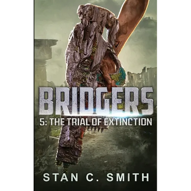 Bridgers 5: The Trial of Extinction
