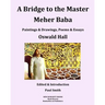 A Bridge to the Master... Meher Baba (Black & White Edition)