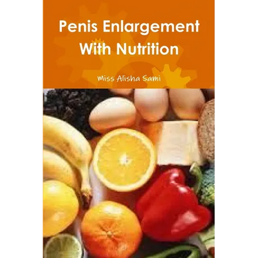 Penis Enlargement With Nutrition