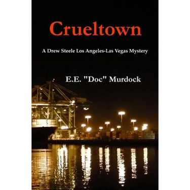 Crueltown: A Drew Steele Los Angeles-Las Vegas Mystery