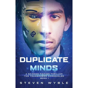 Duplicate Minds: A Science Fiction Thriller