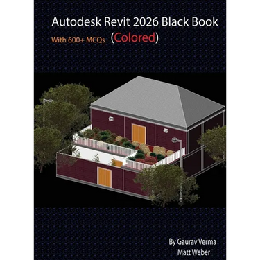 Autodesk Revit 2026 Black Book: (Colored)
