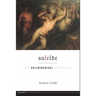 Suicide: The Philosophical Dimensions