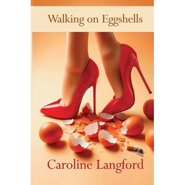 Walking on Eggshells