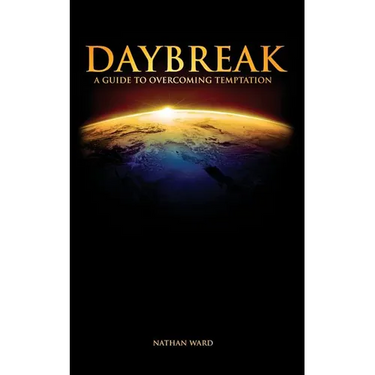 Daybreak: A Guide to Overcoming Temptation