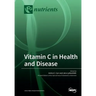 Vitamin C in Health and Disease