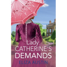 Lady Catherine's Demands