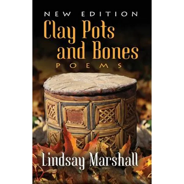 Clay Pots and Bones, Poems