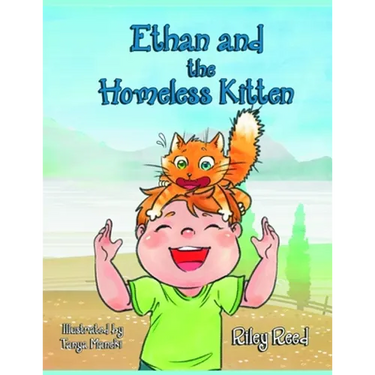 Ethan and The Homeless Kitten: Teach your kid Responsibility and Take Care of Himself and Pets (Bedtime story Children's book)