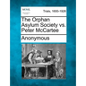 The Orphan Asylum Society vs. Peter McCartee
