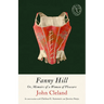 Fanny Hill: Or, Memoirs of a Woman of Pleasure