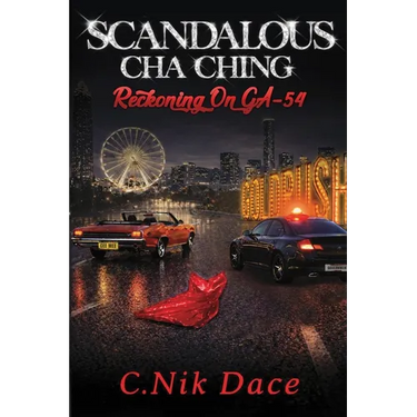 Scandalous Cha Ching: Reckoning On GA-54