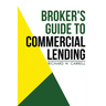 Broker's Guide to Commercial Lending