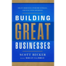 Building Great Businesses: Create Momentum, Overcome Setbacks, and Scale with Confidence