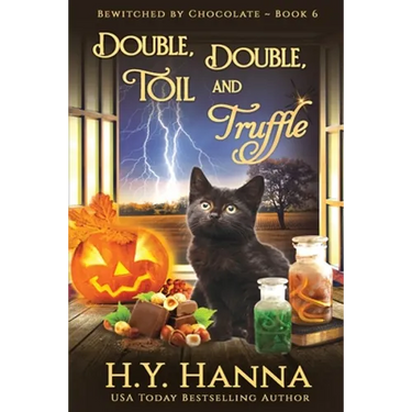 Double, Double, Toil and Truffle (LARGE PRINT): BEWITCHED BY CHOCOLATE Mysteries Book 6