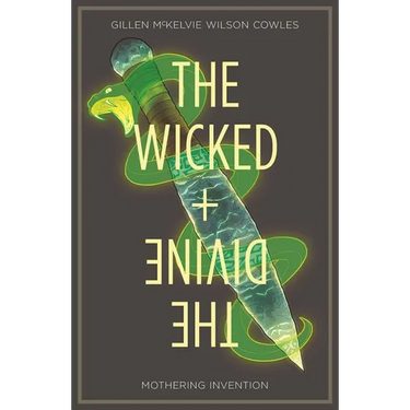 Wicked + the Divine Volume 7: Mothering Invention