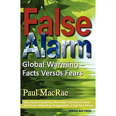 False Alarm: Global Warming Facts Versus Fears