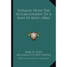 Passages From The Autobiography Of A Man Of Kent (1866)
