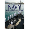 Navy Strategic Culture: Why the Navy Thinks Differently
