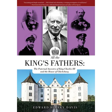 All the King's Fathers: The Paternal Ancestry of King Charles III and the House of Glücksburg