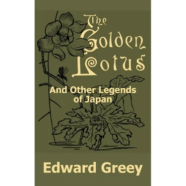 The Golden Lotus and Other Legends of Japan