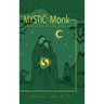 The Mystic and the Monk-A Journey of the Soul