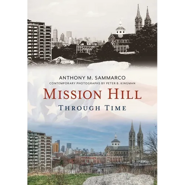 Mission Hill Through Time