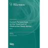 Current Perspectives on the Treatment of Obstructive Sleep Apnea: Part II