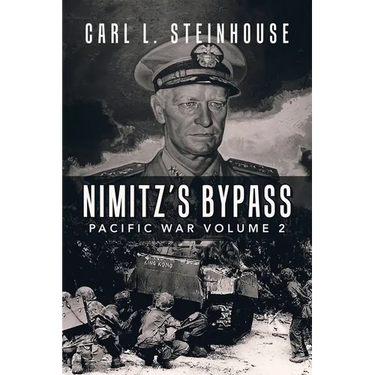 Nimitz's Bypass: Pacific War Volume 2