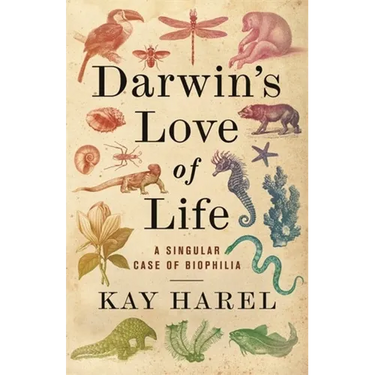 Darwin's Love of Life: A Singular Case of Biophilia