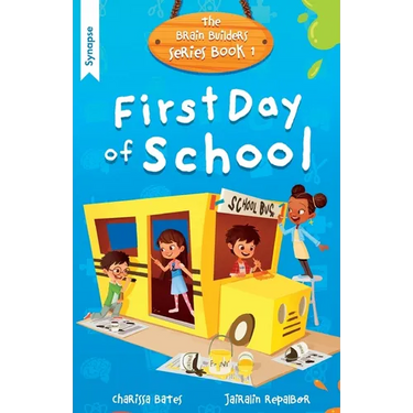 First Day of School: Brain Builders Series Book 1