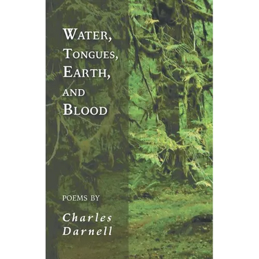Water, Tongues, Earth, and Blood