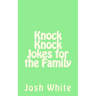 Knock Knock Jokes for the Family