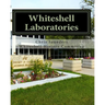 Whiteshell Laboratories: A Legacy to Nuclear Science and Engineering in Canada
