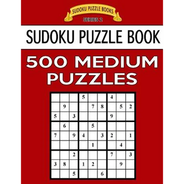 Sudoku Puzzle Book, 500 MEDIUM Puzzles: Single Difficulty Level For No Wasted Puzzles