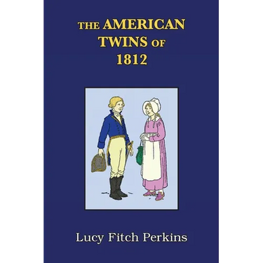 The American Twins of 1812 with Study Guide