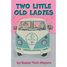 Two Little Old Ladies
