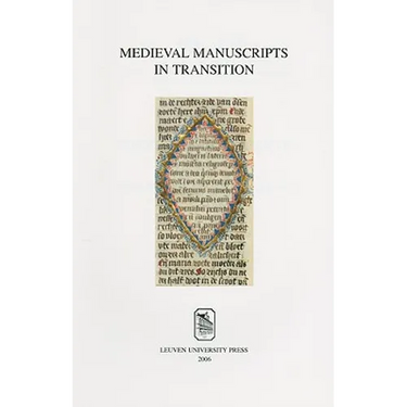 Medieval Manuscripts in Transition: Tradition and Creative Recycling