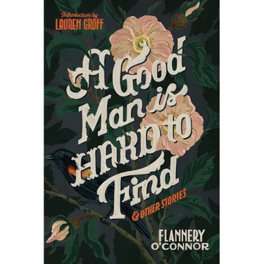 A Good Man Is Hard to Find and Other Stories