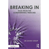 Breaking in: Tales from the Screenwriting Trenches