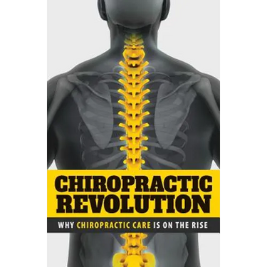 Chiropractic Revolution: Why Chiropractic Care Is On the Rise